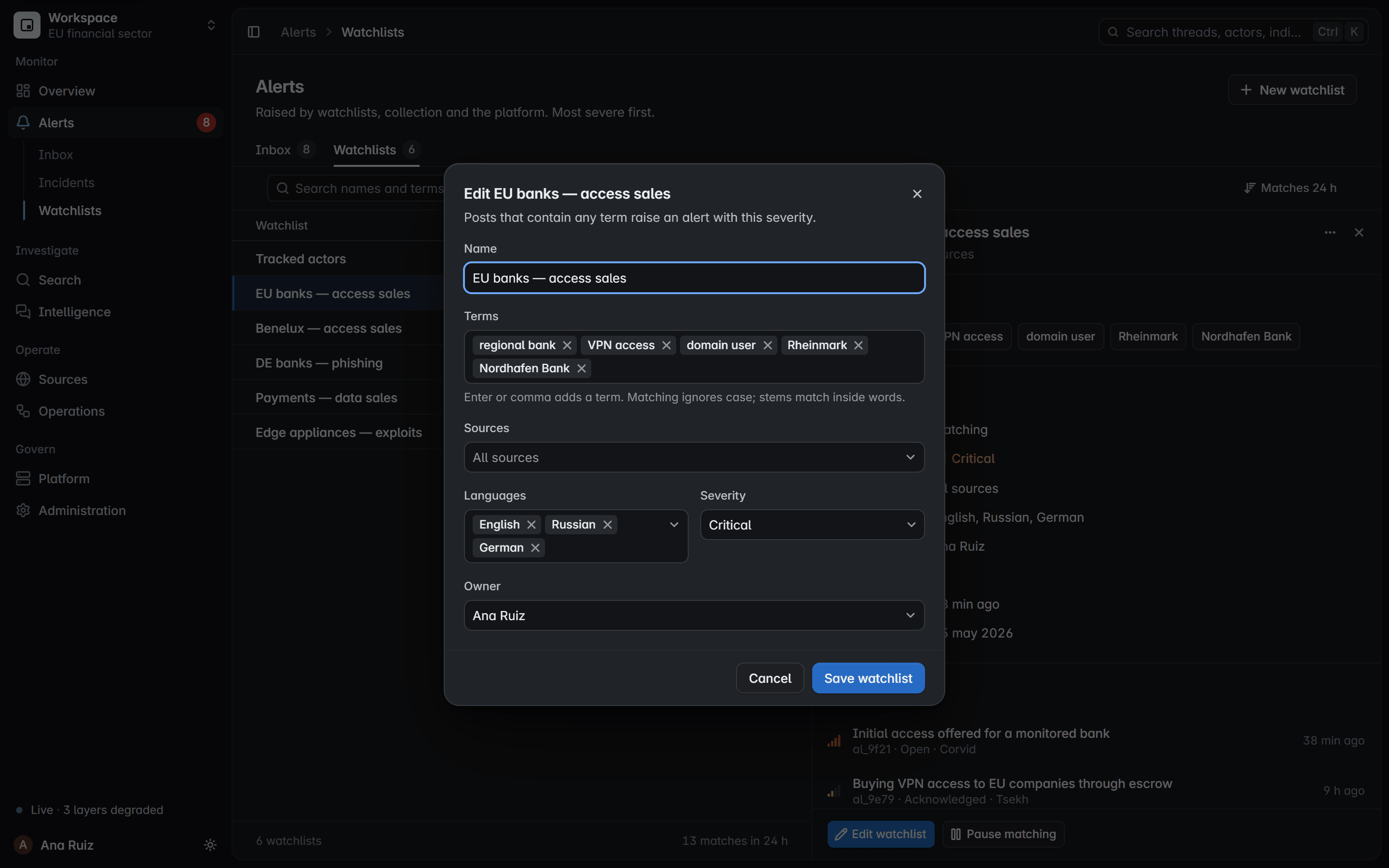 Watchlist editor in the product: the terms, sources, languages, severity and owner of the watchlist that raises the alerts.